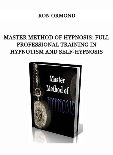 Ron Ormond – Master Method of Hypnosis: Full Professional Training in Hypnotism and Self-Hypnosis