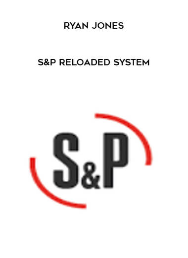 S&P Reloaded System by Ryan Jones