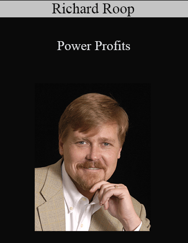 Power Profits from Richard Roop