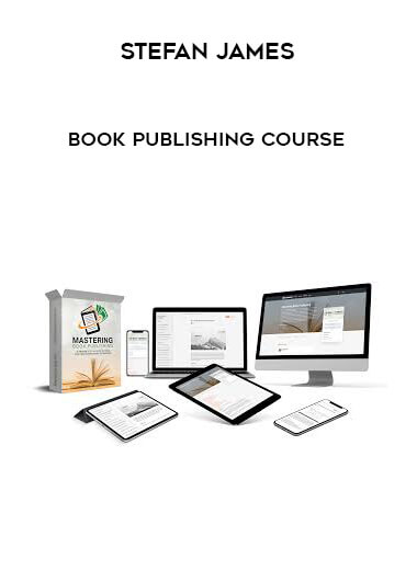 Stefan James – Book Publishing Course