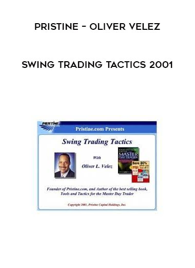 Swing Trading Tactics 2001 by Pristine – Oliver Velez