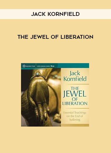 THE JEWEL OF LIBERATION by Jack Kornfield