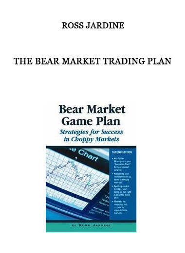 The Bear Market Trading Plan by Ross Jardine