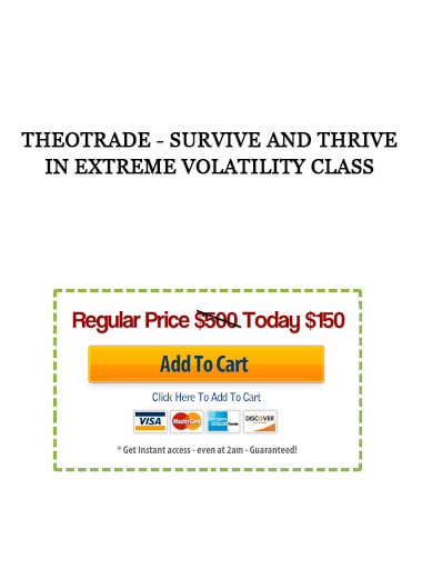 Theotrade - Survive and Thrive in Extreme Volatility Class