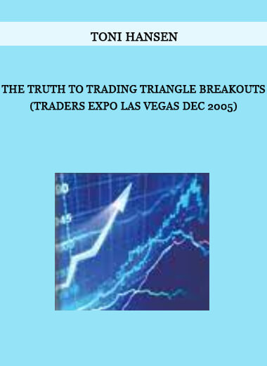 Toni Hansen - The Truth to Trading Triangle Breakouts (Traders Expo Las Vegas Dec 2005)