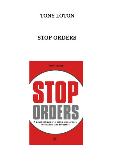 Tony Loton - Stop Orders