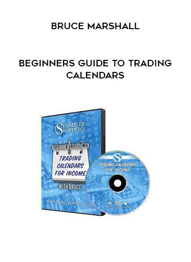 Bruce Marshall - Beginners Guide to Trading Calendars