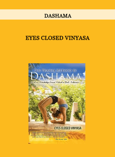 Dashama - Eyes Closed Vinyasa