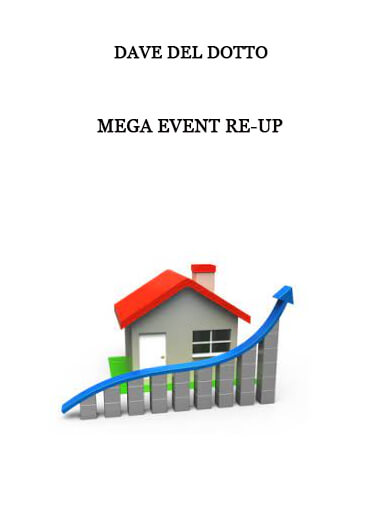 Dave Del Dotto - Mega Event Re-Up