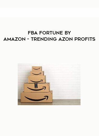 FBA Fortune by Amazon - Trending Azon Profits