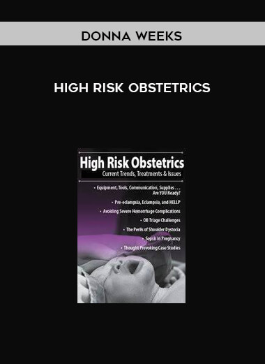 High Risk Obstetrics from Donna Weeks