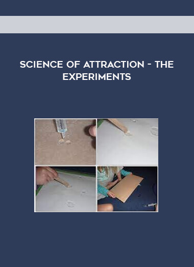 Science of Attraction - The Experiments