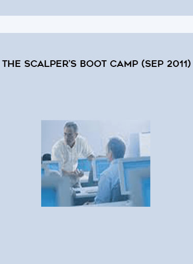 The Scalper’s Boot Camp (Sep 2011)