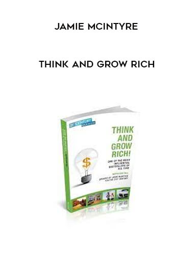 Think and Grow Rich by Jamie McIntyre