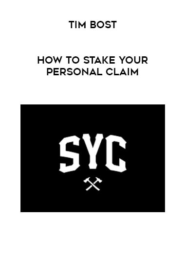 Tim Bost - How to Stake Your Personal Claim