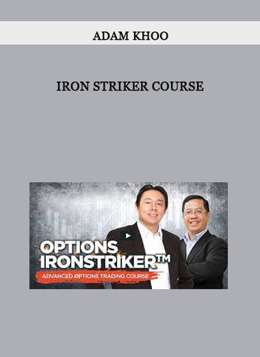 Adam Khoo – Iron Striker Course