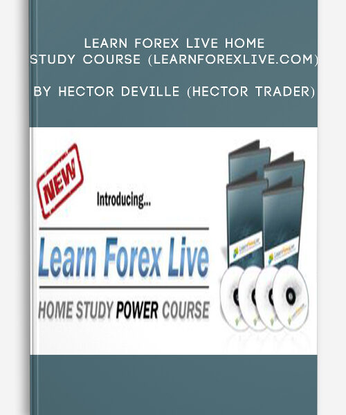 Learn Forex Live Home Study Course (learnforexlive.com) by Hector DeVille (Hector Trader)