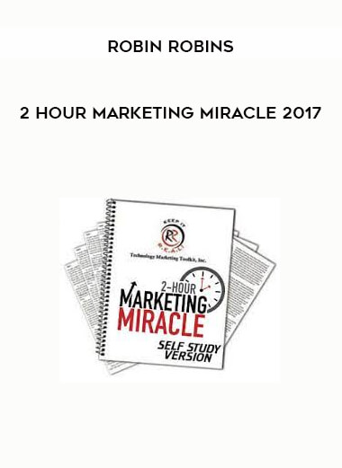 Robin Robins - 2 Hour Marketing Miracle 2017