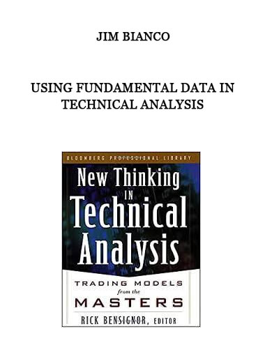 Using Fundamental Data in Technical Analysis by Jim Bianco