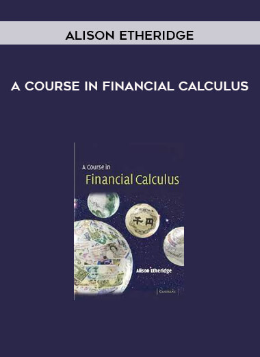 A Course in Financial Calculus by Alison Etheridge