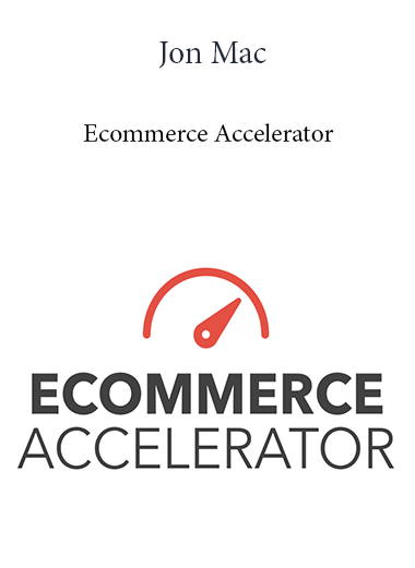 Jon Mac – Ecommerce Accelerator