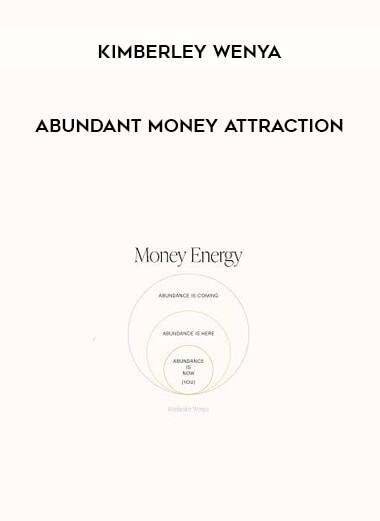 Kimberley Wenya – Abundant Money Attraction