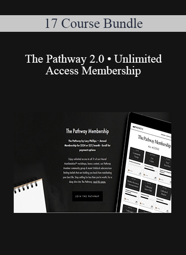 17 Course Bundle - The Pathway 2.0 • Unlimited Access Membership