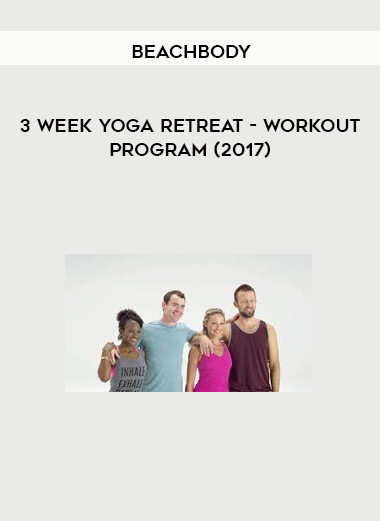 Beachbody - 3 Week Yoga Retreat - Workout Program (2017)