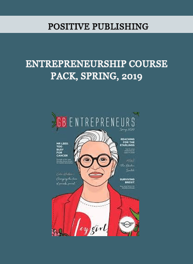 Entrepreneurship Course Pack, Spring, 2019 by Positive Publishing