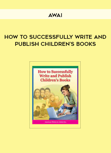 How to Successfully Write and Publish Children’s Books by AWAI