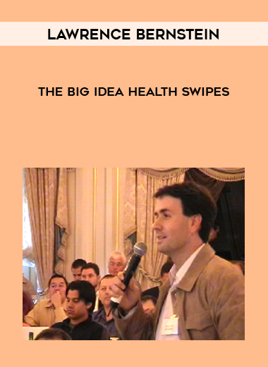 Lawrence Bernstein – The BIG Idea Health Swipes