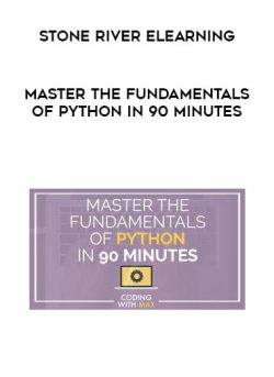 Master The Fundamentals Of Python In 90 Minutes by Stone River eLearning