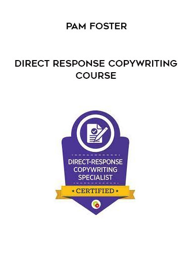 Pam Foster – Direct Response Copywriting Course