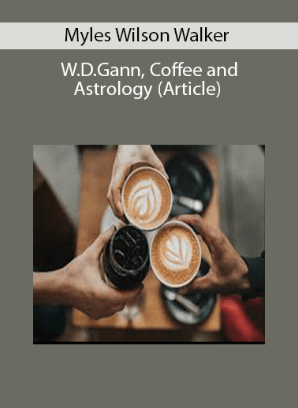 Myles Wilson Walker - W.D.Gann, Coffee and Astrology (Article)