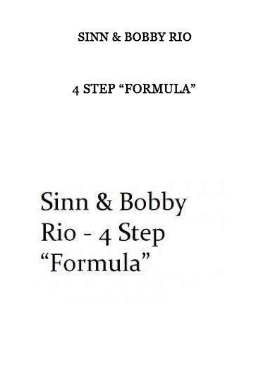 Sinn & Bobby Rio – 4 Step “Formula”