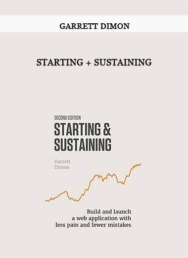 Starting + Sustaining by Garrett Dimon