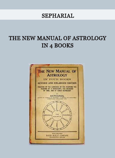 The New Manual of Astrology in 4 Books by Sepharial