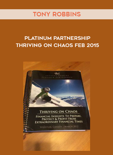 Tony Robbins – Platinum Partnership Thriving on Chaos Feb 2015