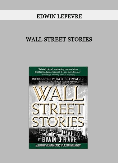 Wall Street Stories by Edwin Lefevre