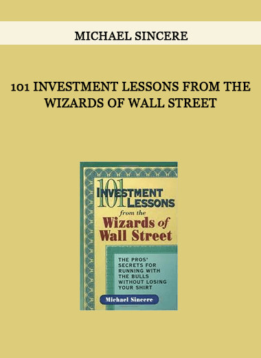 101 Investment Lessons from the Wizards of Wall Street by Michael Sincere of https://crabaca.store/