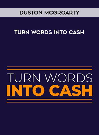 Duston McGroarty -Turn Words Into Cash of https://crabaca.store/