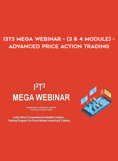 I3T3 MEGA WEBINAR - (3 & 4 Module) - Advanced Price Action Trading of https://crabaca.store/