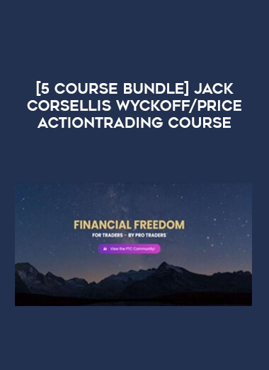 [5 Course Bundle] Jack Corsellis Wyckoff/ Price ActionTrading Course of https://crabaca.store/