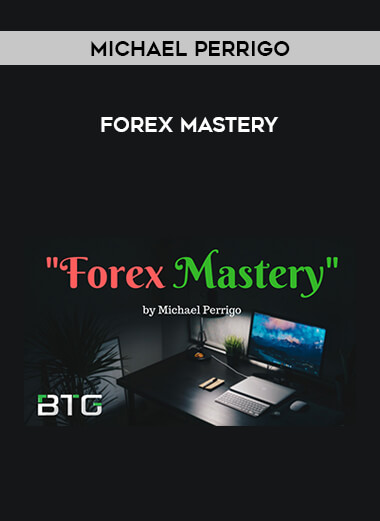 Michael Perrigo - Forex Mastery of https://crabaca.store/