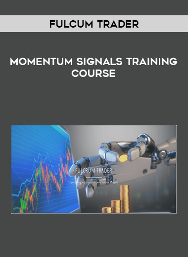 Fulcum Trader - Momentum Signals Training Course of https://crabaca.store/