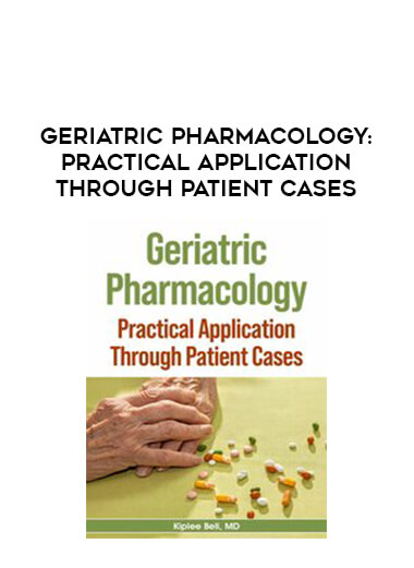 Geriatric Pharmacology: Practical Application Through Patient Cases of https://crabaca.store/