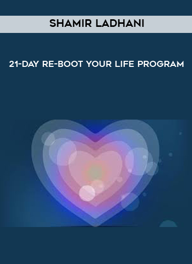 21-Day Re-Boot Your Life Program by Shamir Ladhani of https://crabaca.store/