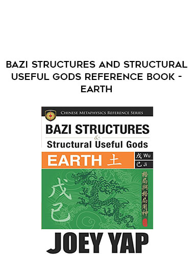 BaZi Structures and Structural Useful Gods Reference Book - Earth of https://crabaca.store/