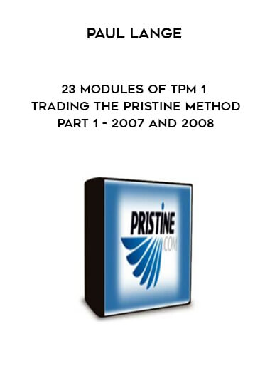 23 Modules of TPM 1 Trading The Pristine Method Part 1 - 2007 and 2008 by Paul Lange of https://crabaca.store/