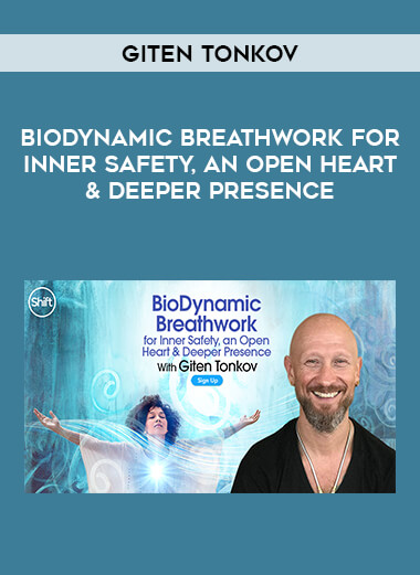 Giten Tonkov - BioDynamic Breathwork for Inner Safety